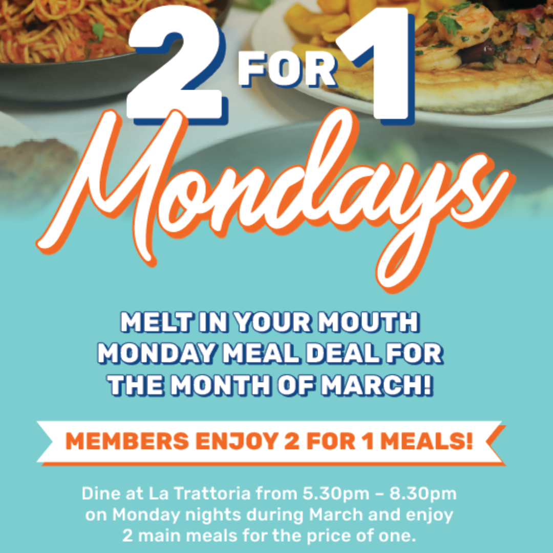 2 for 1 Monday Meal Deal